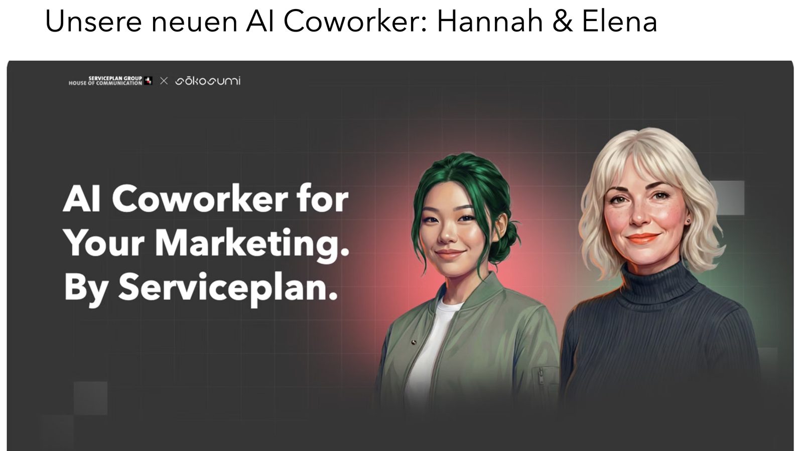 Serviceplan × Sokosumi: Hannah and Elena announced, March 2026